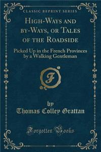 High-Ways and By-Ways, or Tales of the Roadside