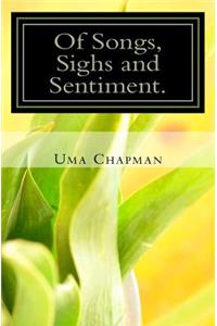 Of Songs, Sighs and Sentiment