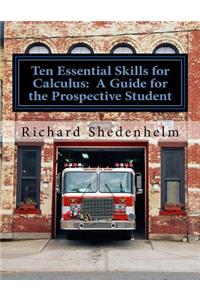 Ten Essential Skills for Calculus
