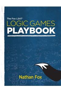 The Fox LSAT Logic Games Playbook