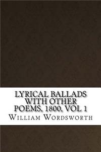 Lyrical Ballads With Other Poems, 1800, vol 1