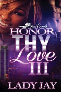 Honor Thy Love III