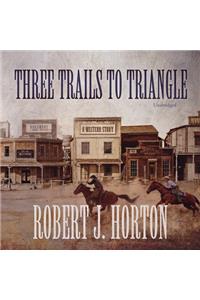 Three Trails to Triangle