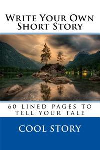 Write Your Own Short Story