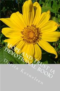 Hope and Trust (A Devotional Book)