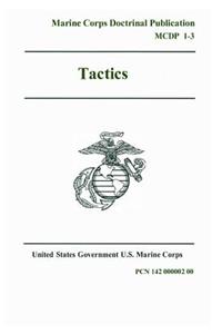 Marine Corps Doctrinal Publication MCDP 1-3 Tactics 30 July 1997