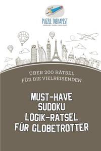 Must-Have Sudoku Logik-Rätsel für Globetrotter Über 200 Rätsel für die Vielreisenden