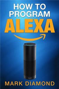 How to Program Alexa