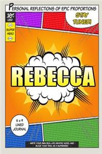 Superhero Rebecca