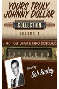 Yours Truly, Johnny Dollar, Collection 1