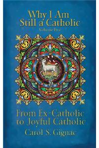 Why I Am Still a Catholic