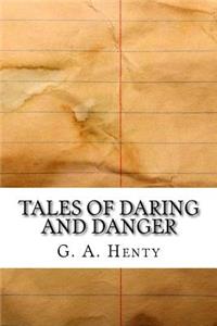 Tales of Daring and Danger