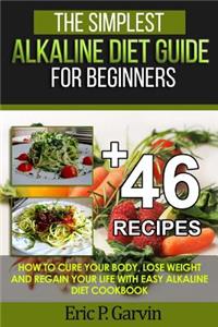 The Simplest Alkaline Diet Guide for Beginners + 46 Easy Recipes