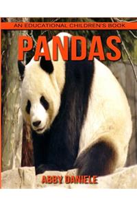Pandas! An Educational Children's Book about Pandas with Fun Facts & Photos
