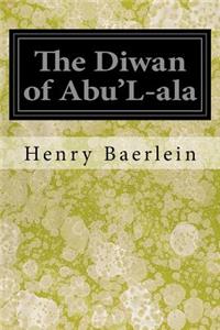 The Diwan of Abu'L-ala