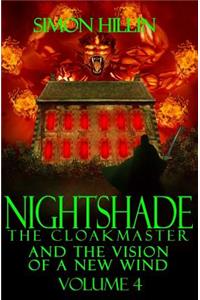 Nightshade the Cloakmaster and the Vision of a New Wind, Volume 4