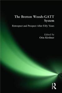 Bretton Woods-GATT System