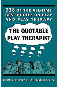 Quotable Play Therapist