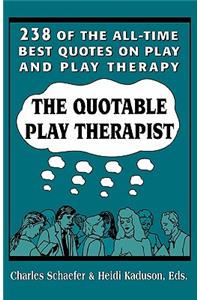 The Quotable Play Therapist