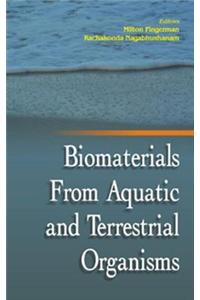 Biomaterials from Aquatic and Terrestrial Organisms