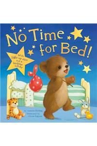 No Time for Bed!