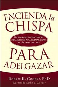 Encienda La Chispa Para Adelgazar