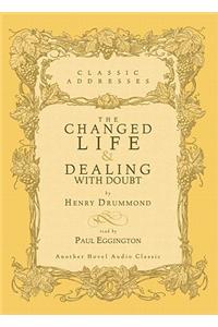 The Changed Life and Dealing with Doubt