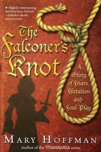 The Falconer's Knot: A Story of Friars, Flirtation and Foul Play