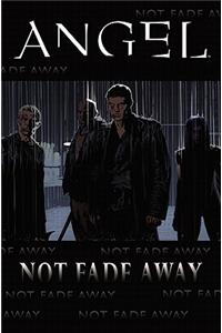 Angel: Not Fade Away
