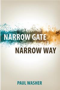 Narrow Gate Narrow Way