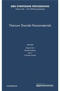 Titanium Dioxide Nanomaterials: Volume 1352