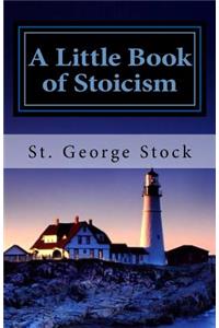 A Little Book of Stoicism