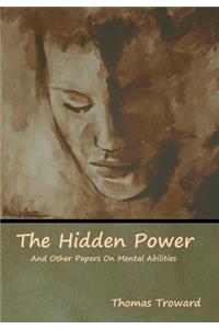 Hidden Power And Other Papers On Mental Abilities