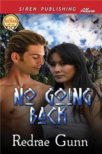 No Going Back (Siren Publishing Allure)