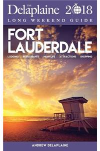 Fort Lauderdale - The Delaplaine 2018 Long Weekend Guide