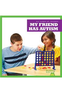 My Friend Has Autism