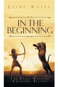 In the Beginning