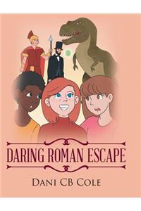 Daring Roman Escape