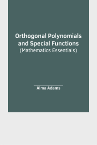 Orthogonal Polynomials and Special Functions (Mathematics Essentials)