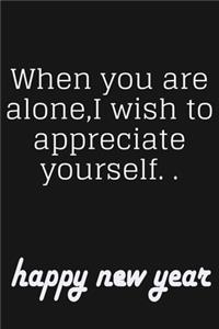 when you are alone, I wish to appreciate yourself..10years monthly planner 2020/2021/2022