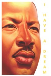 I Have A Dream