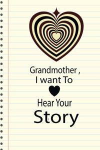 Grandmother, I want To Hear Your Story