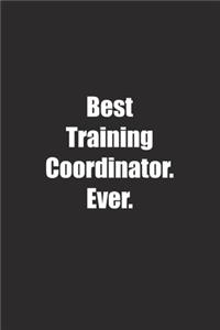 Best Training Coordinator. Ever.