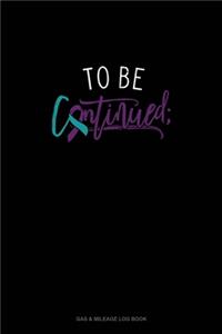 To Be Continued;
