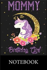 Mommy of The Birthday Girl Notebook