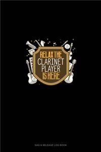 Relax The Clarinet Player Is Here