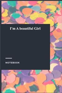 I'm A beautiful Girl