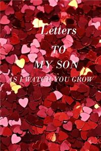 Letters to My Son as I Watch You Grow