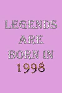 Legends Are Born In 1998 Notebook