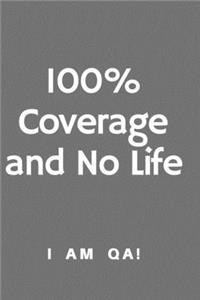 100% coverage and no life